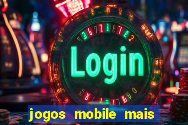 jogos mobile mais jogados 2024